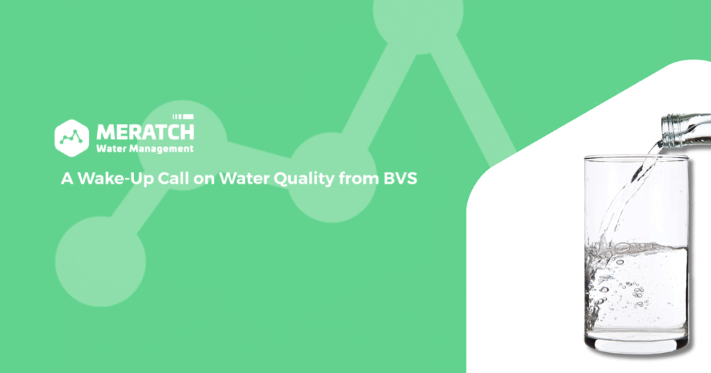 A Wake-Up Call on Water Quality from BVS